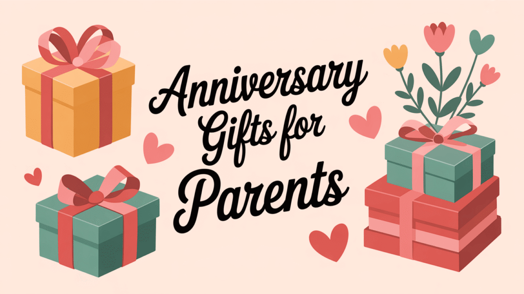 Anniversary Gifts for Parents