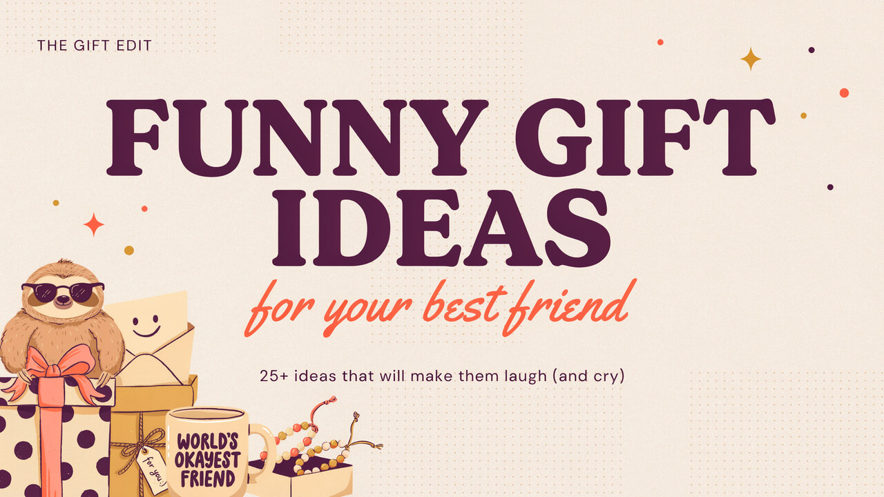 Funny Gift Ideas for Best Friend