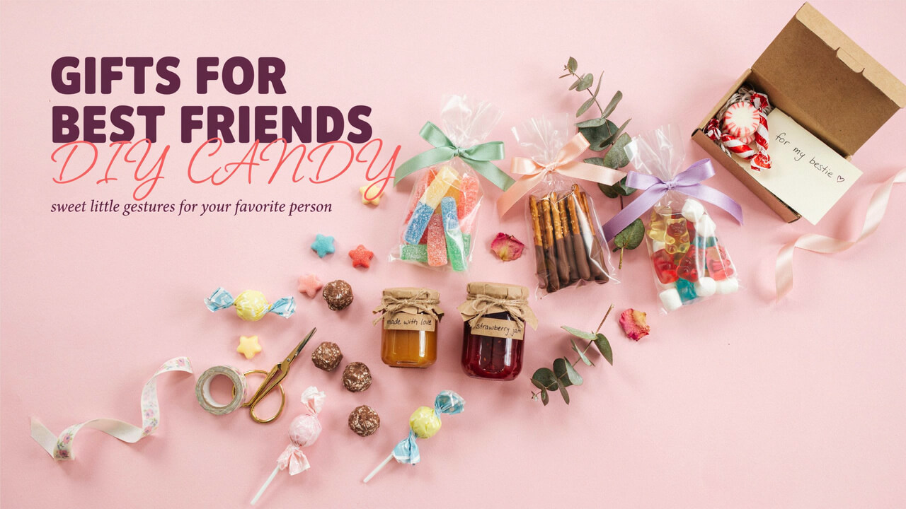 Gifts for Best Friends DIY Candy